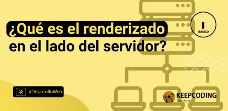 ¿Qué es el renderizado en el lado del servidor?