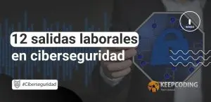 salidas profesionales en ciberseguridad