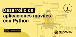 Desarrollo de aplicaciones móviles con Python