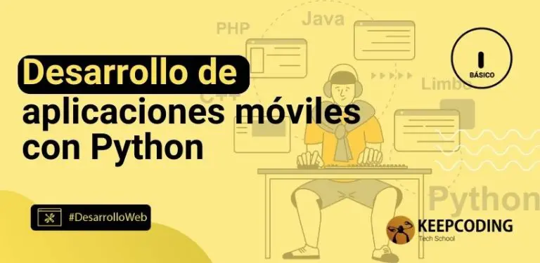 Desarrollo de aplicaciones móviles con Python