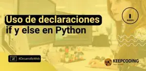 Uso de declaraciones if y else en Python