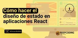 Cómo hacer el diseño de estado en aplicaciones React