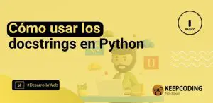 Cómo usar los docstrings en Python