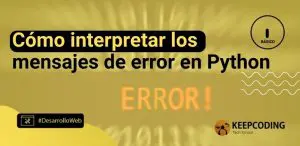 Cómo interpretar los mensajes de error en Python