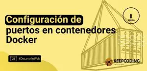 Configuración de puertos en contenedores Docker