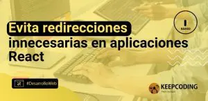 Evita redirecciones innecesarias en aplicaciones React