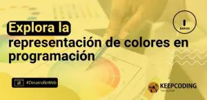 Explora la representación de colores en programación