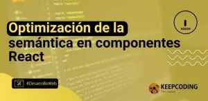 Optimización de la semántica en componentes React