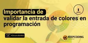 Importancia de validar la entrada de colores en programación