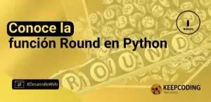 Conoce la función Round en Python