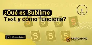 ¿Qué es Sublime Text y cómo funciona?