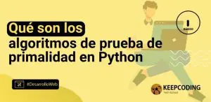 Qué son los algoritmos de prueba de primalidad en Python