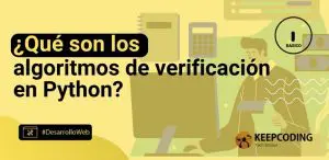 ¿Qué son los algoritmos de verificación en Python?