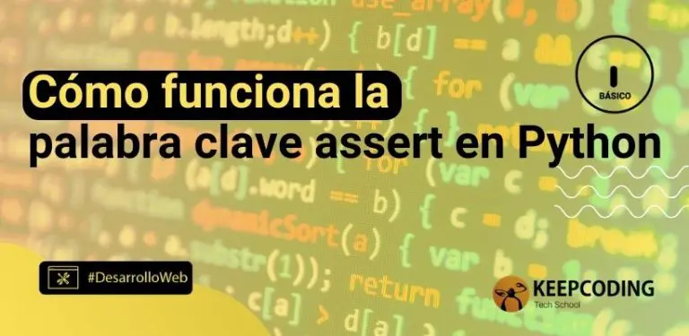 Cómo funciona la palabra clave assert en Python
