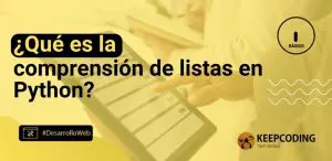 ¿Qué es la comprensión de listas en Python?