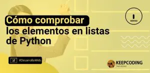 Cómo comprobar los elementos en listas de Python