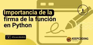 Importancia de la firma de la función en Python