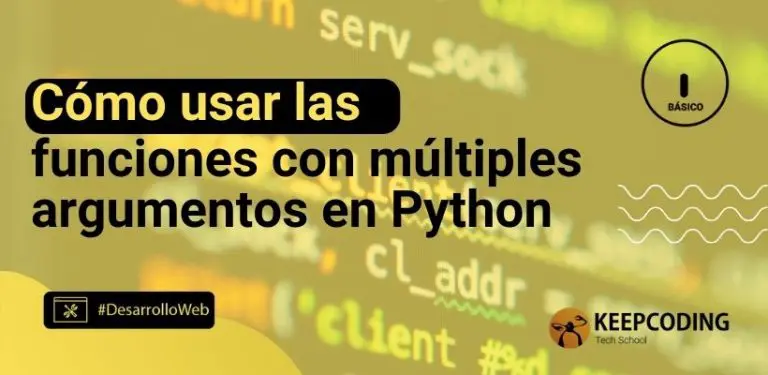 Cómo usar las funciones con múltiples argumentos en Python