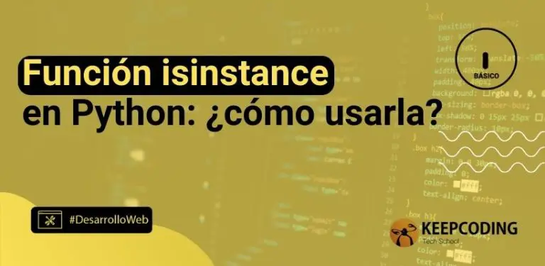 Función isinstance en Python: ¿cómo usarla?