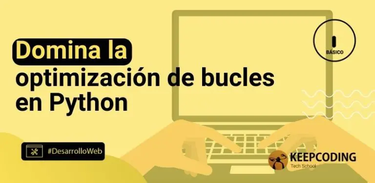 Domina la optimización de bucles en Python