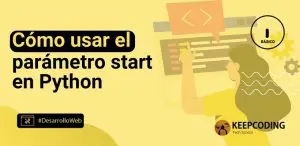 Cómo usar el parámetro start en Python