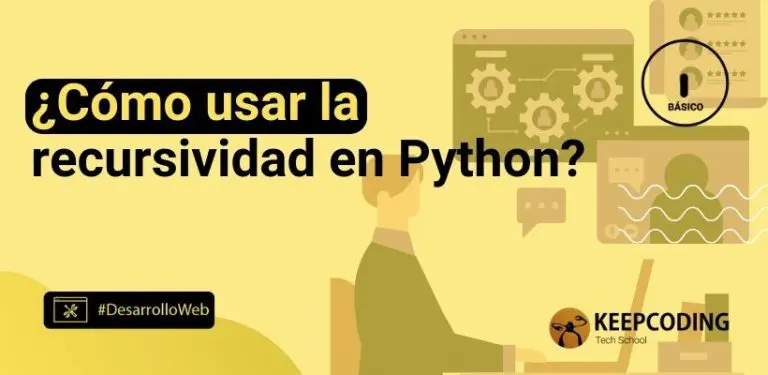 ¿Cómo usar la recursividad en Python?