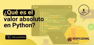 ¿Qué es el valor absoluto en Python?
