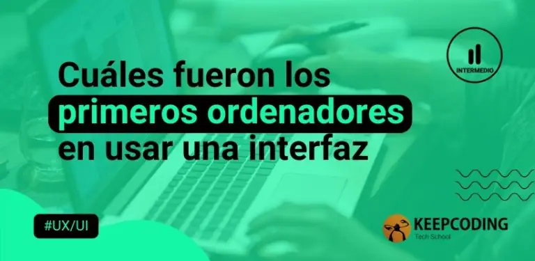 primeros ordenadores en usar una interfaz