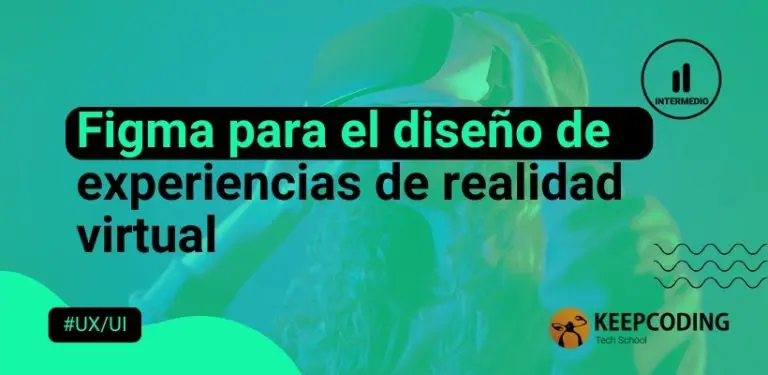 diseño de experiencias de realidad virtual con Figma