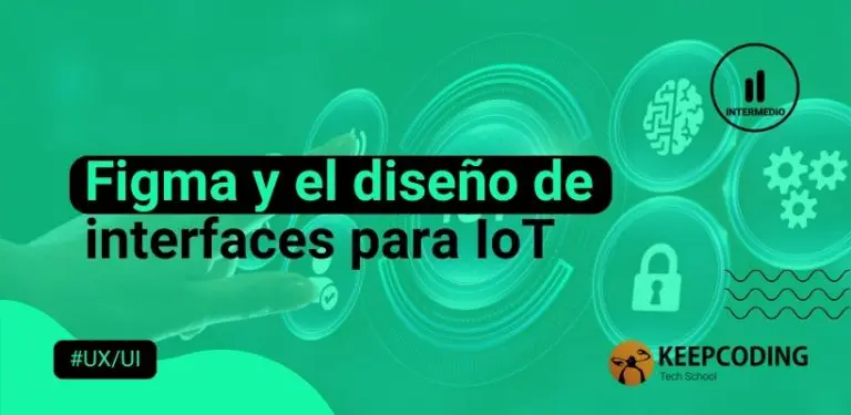 Figma y el diseño de interfaces para IoT