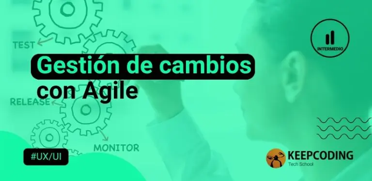Gestión de cambios con Agile