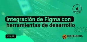 Integración de Figma con herramientas de desarrollo