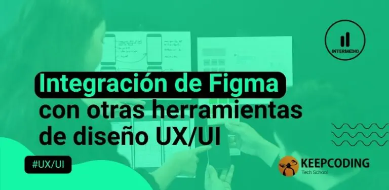 Integración de Figma con otras herramientas de diseño UX UI