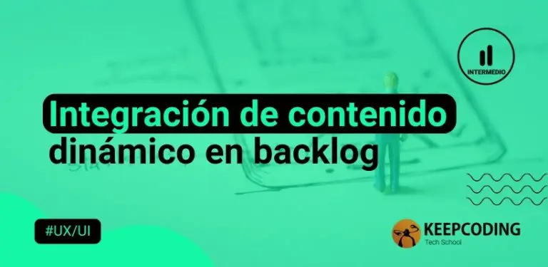 Integración de contenido dinámico en backlog