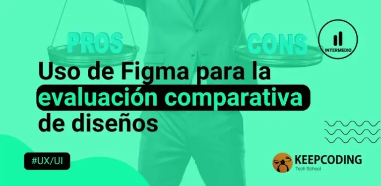 Uso de Figma para la evaluación comparativa de diseños