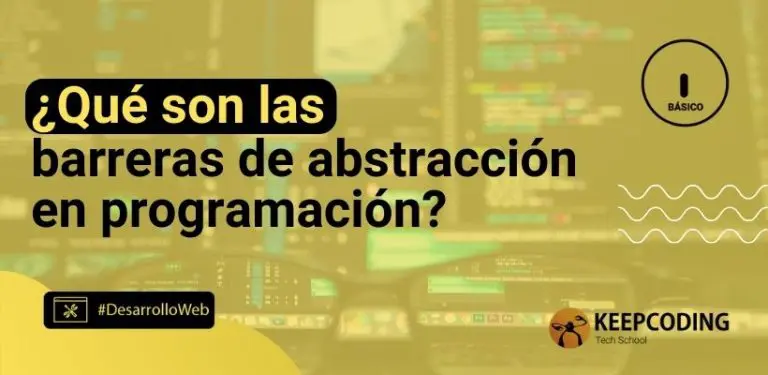 ¿Qué son las barreras de abstracción en programación?