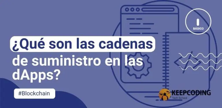 ¿Qué son las cadenas de suministro en las dApps?