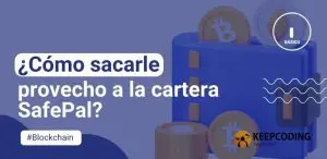 ¿Cómo sacarle provecho a la cartera SafePal?