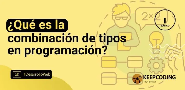 ¿Qué es la combinación de tipos en programación?
