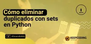 Cómo eliminar duplicados con sets en Python