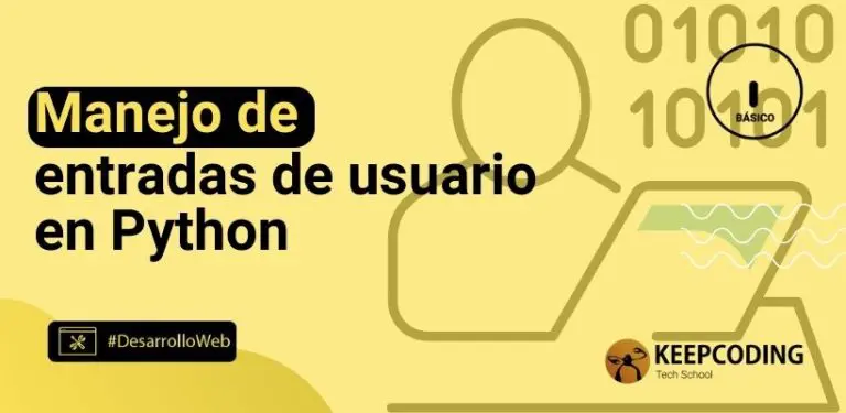 Manejo de entradas de usuario en Python