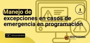 Manejo de excepciones en casos de emergencia en programación