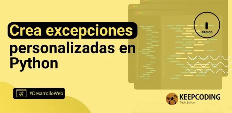 Crea excepciones personalizadas en Python