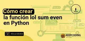 Cómo crear la función lol sum even en Python