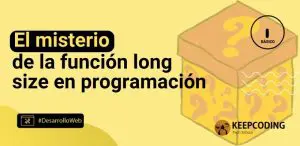 El misterio de la función long size en programación