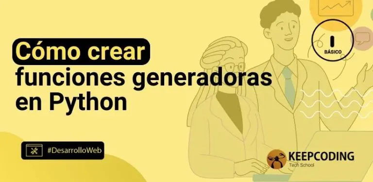 Cómo crear funciones generadoras en Python