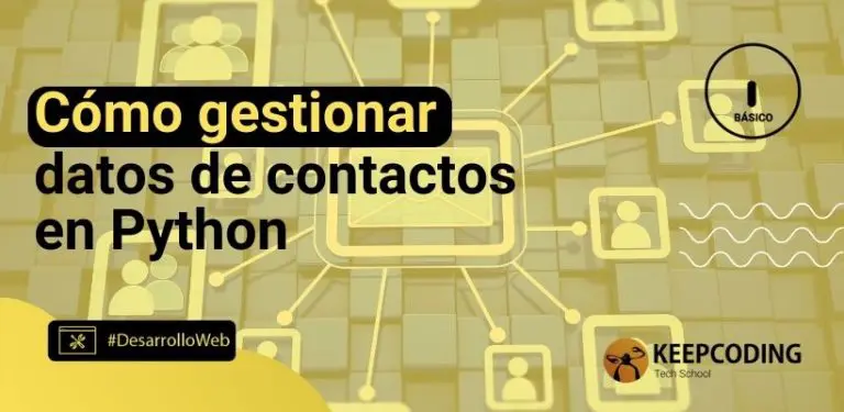 Cómo gestionar datos de contactos en Python