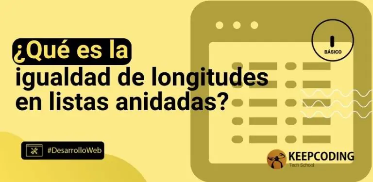 ¿Qué es la igualdad de longitudes en listas anidadas?