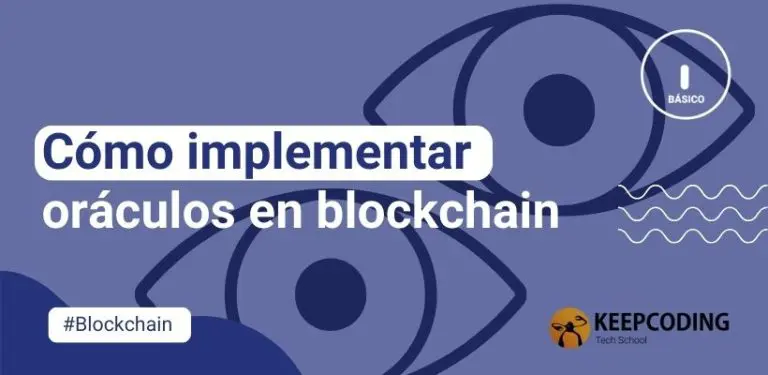 Cómo implementar oráculos en blockchain