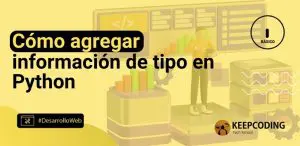 Cómo agregar información de tipo en Python